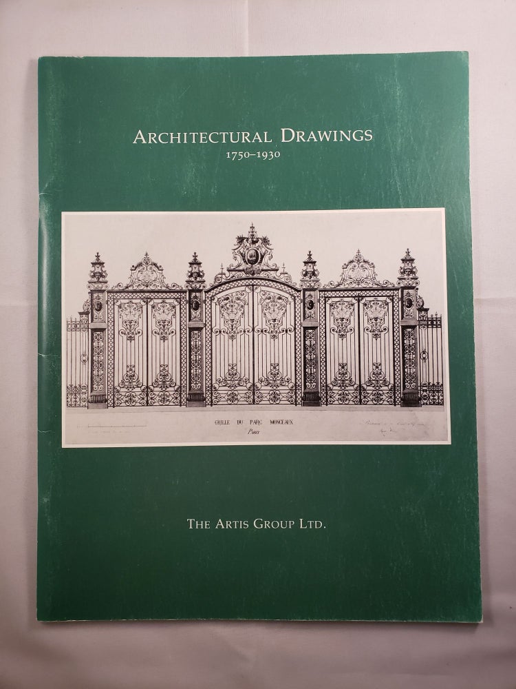 Item #41793 Architectural Drawings 1750-1930 Architectural and Ornamental Drawings Interiors. 1 November-1 December 1984 NY: The Artis Group Ltd.