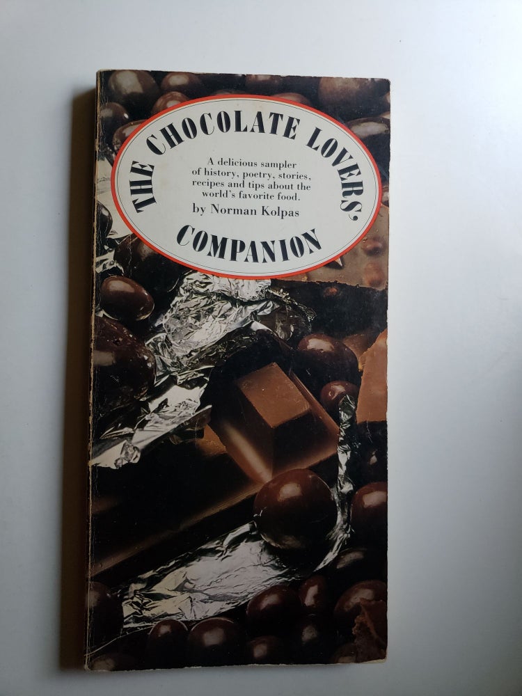 Item #41801 The Chocolate Lovers’ Companion. Norman Kolpas.