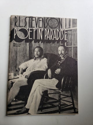 Item #41858 Poet in Paradise. Robert Louis Stevenson, Maxine Maxine Mrantz