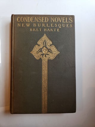 Item #41876 Condensed Novels, Second Series: New Burlesques. Bret Harte