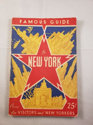 Item #41905 Famous Guide to New York Pictorial and Descriptive with 12 maps and 60 Illustrations....