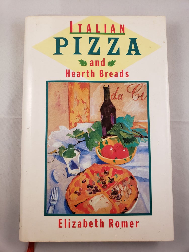 Item #41919 Italian Pizza and Hearth Breads. Elizabeth Romer.
