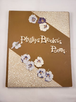 Item #41946 Phillips Brooks’s Poems. Phillips Brooks