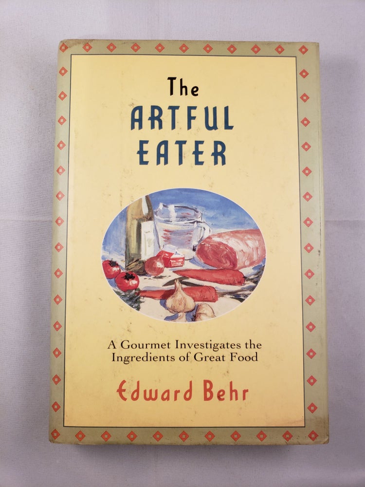 Item #41961 The Artful Eater. Edward Behr.