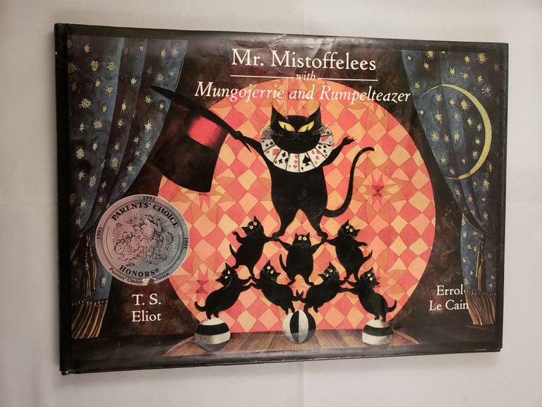 Item #41996 Mr. Mistoffelees with Mungojerrie and Rumpelteazer. T. S. and Eliot, Errol Le Cain.