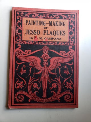 Item #41998 Teacher of Jesso Plaques Campana's Popular Art Library. D. M. Campana