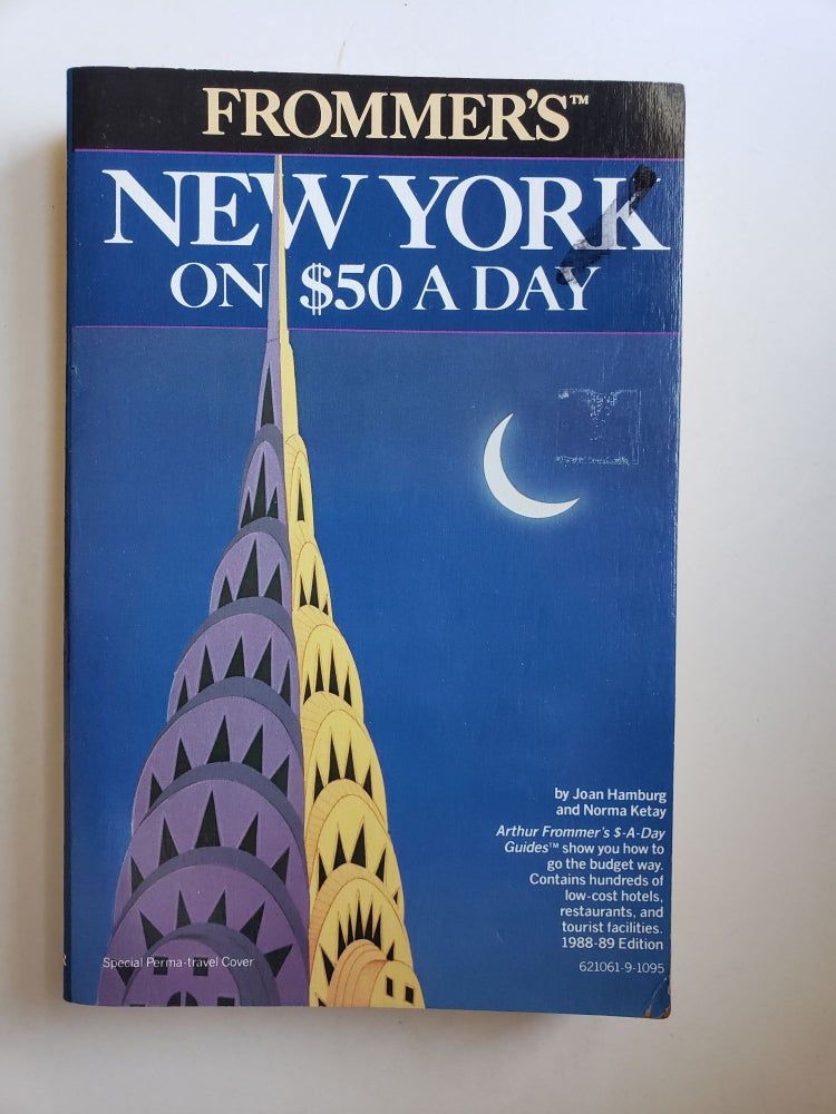 Item #42016 FROMMER’S NEW YORK ON $50 A Day 1984-85 Edition. Joan Hamburg, Norma Ketay.