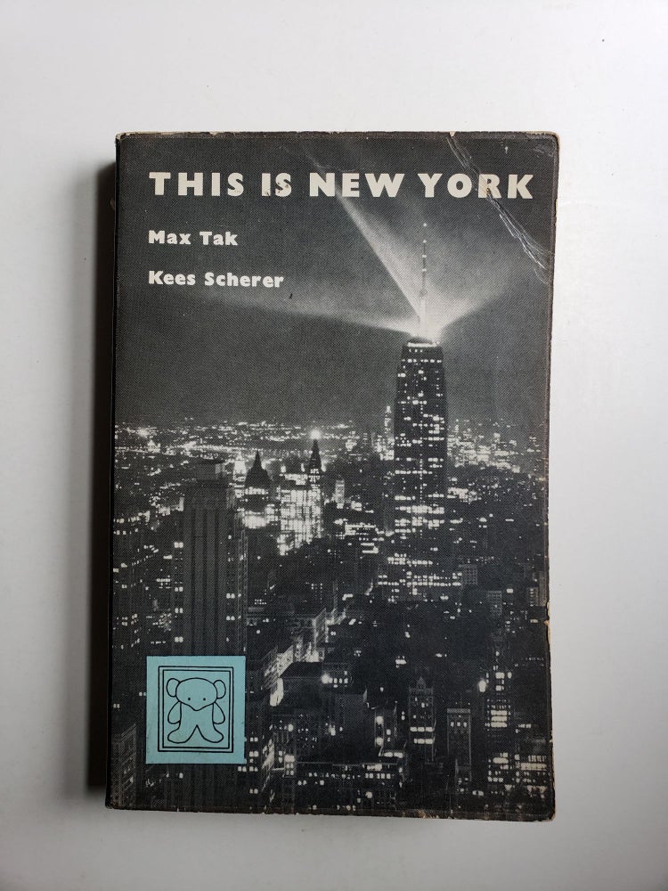 Item #42031 This is New York. Tak Max And, Kees Scherer.