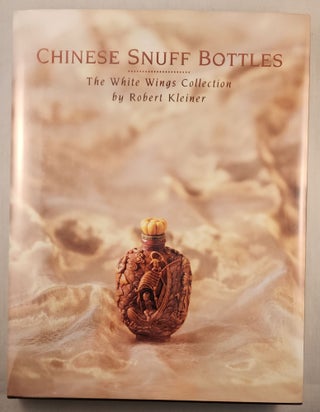 Item #42048 Chinese Snuff Bottles The White Wings Collection. Robert W. L. Kleiner