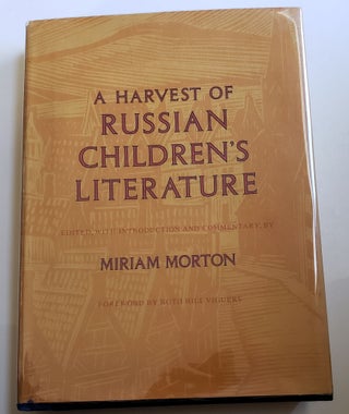 Item #42052 A Harvest of Russian Children's Literature. Miram Morton