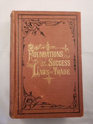 Item #42101 Foundations of Success And Laws of Trade. D. R. Shafer, J. A. Dacus