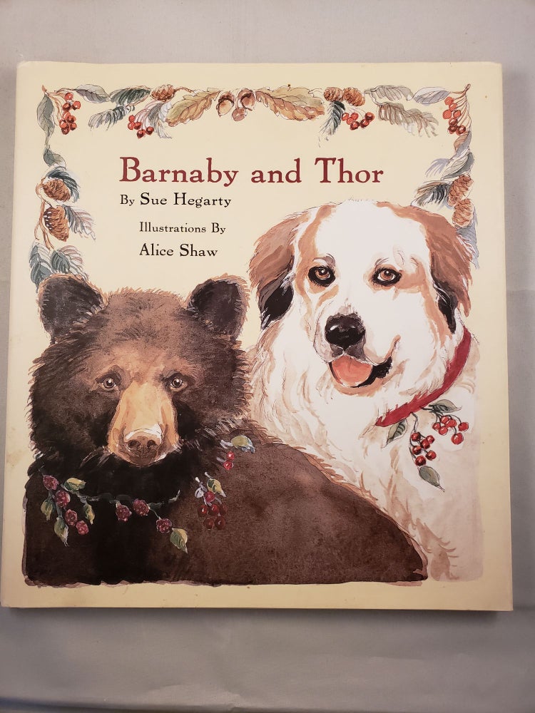 Item #42121 Barnaby and Thor. Sue and Hegarty, Alice Shaw.
