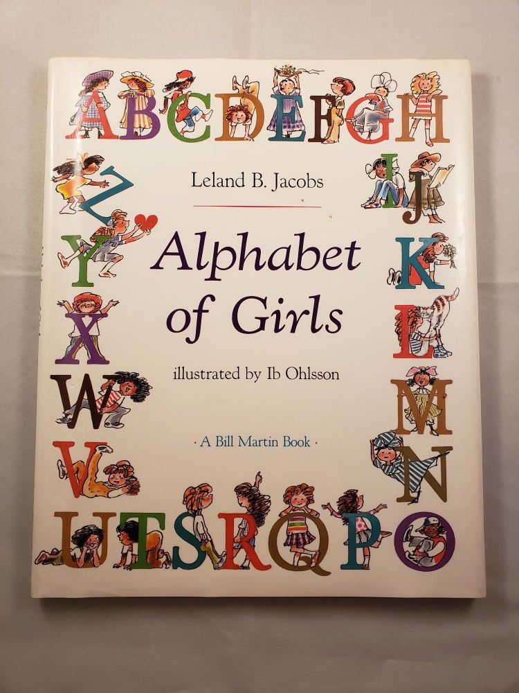 Item #42142 Alphabet of Girls. Leland B. and Jacobs, Ib Ohlsson.
