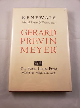 Item #42152 Renewals Selected Poems and Translations. Gerard Previn Meyer