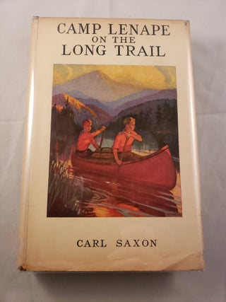 Item #42164 Camp Lenape On The Long Trail. Carl Saxon
