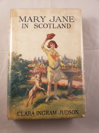 Item #42166 Mary Jane In Scotland. Clara Ingram Judson
