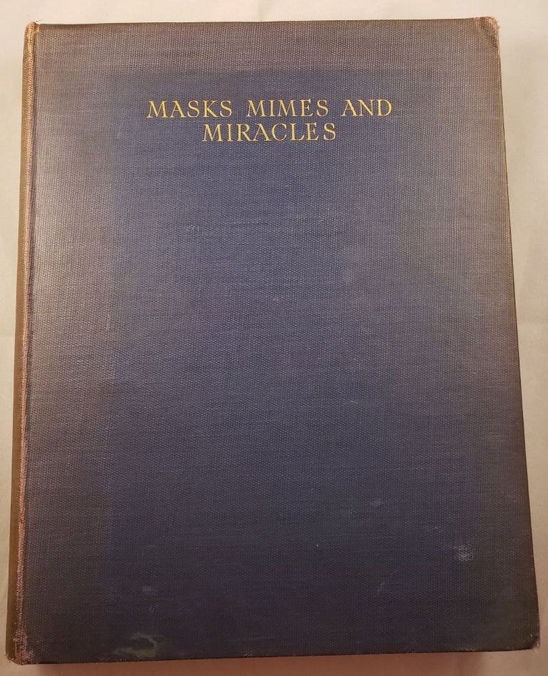 Item #42176 Masks Mimes And Miracles Studies In The Popular Theatre. Allardyce Nicoll.