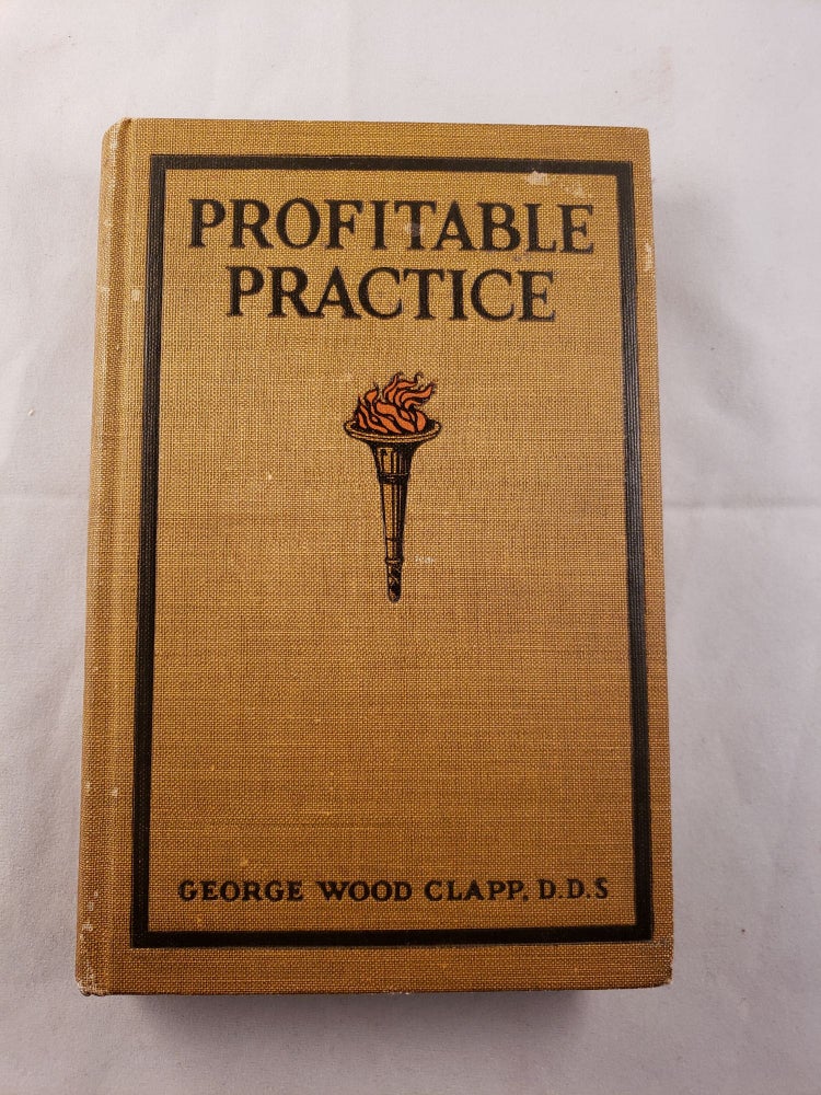 Item #42281 Profitable Practice. George Wood D. D. S. Clapp.