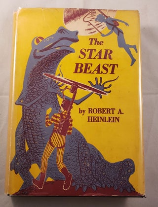 Item #42298 The Star Beast. Robert A. Heinlein, jacket and title page, jacket, title page,...