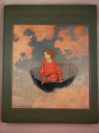 Item #42307 Boys and Girls of Bookland. Smith Nora Archibald and, Jessie Willcox Smith