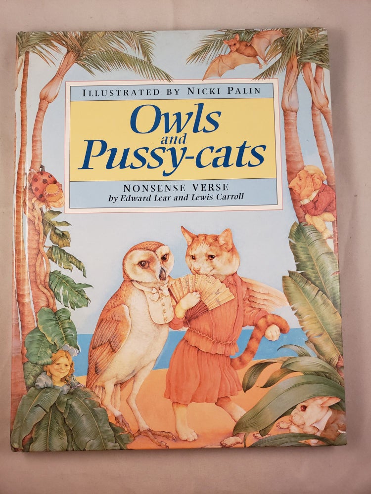Item #42309 Owls and Pussy-cats Nonsense Verse. Edward Lear, Nicki Palin.