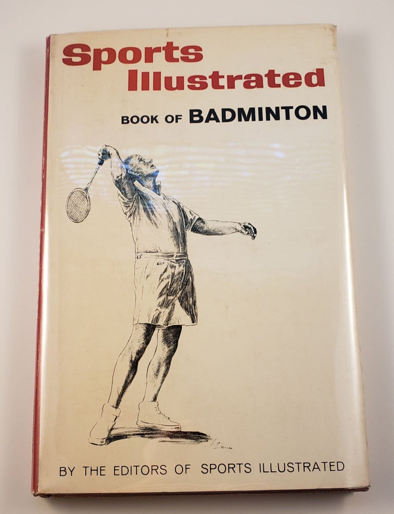 Item #42352 Sports Illustrated Book of Badminton. n/a.