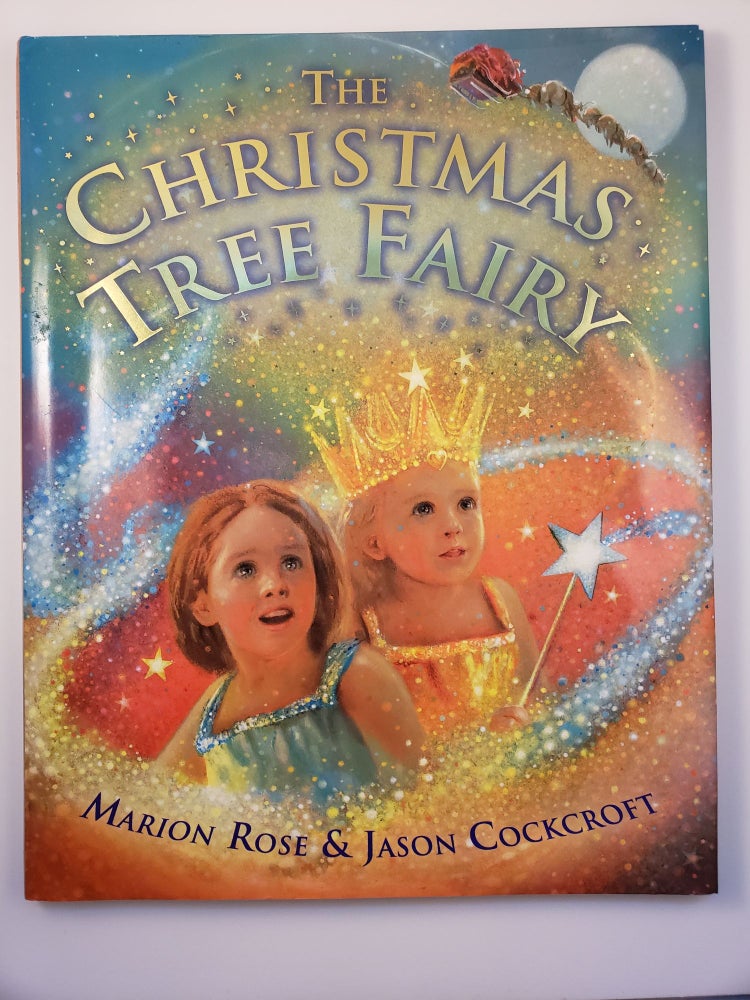 Item #42372 The Christmas Tree Fairy. Marion and Rose, Jason Cockcroft.