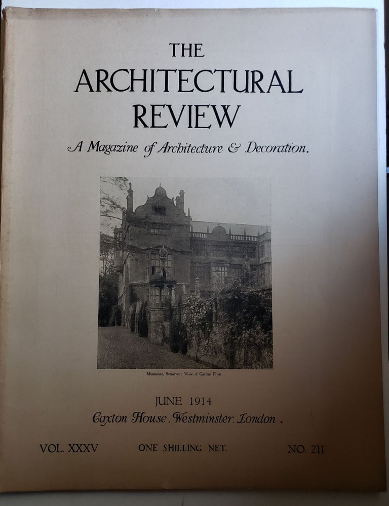 Item #42381 The Architectural Review. A Magazine of Architecture & Decoration Vol XXXV, No. 211, June 1914. Caxton House.