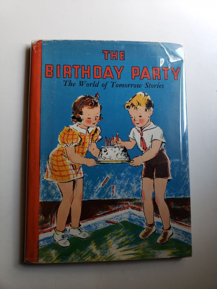 Item #42387 The Birthday Party A Social Studies Story Book About Food. New York Principals' Association, Inc New York World's Fair, illustrated by.