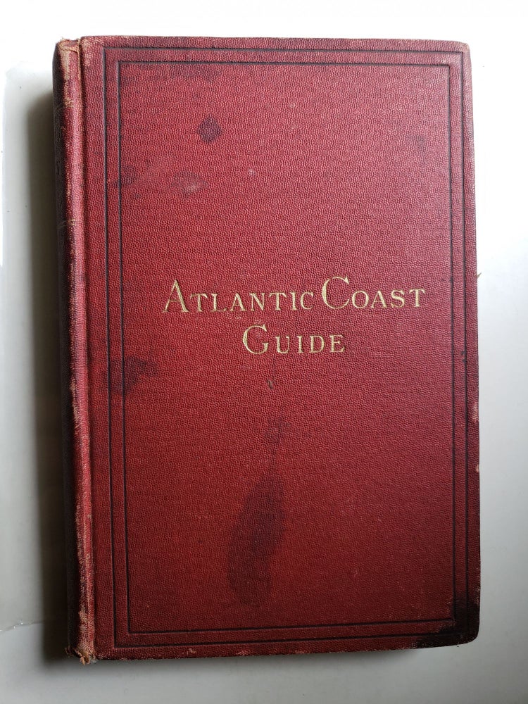 Item #42425 The Atlantic Coast Guide : A Companion for the Tourist Between Newfoundland and Cape May. B. F. DeCosta.