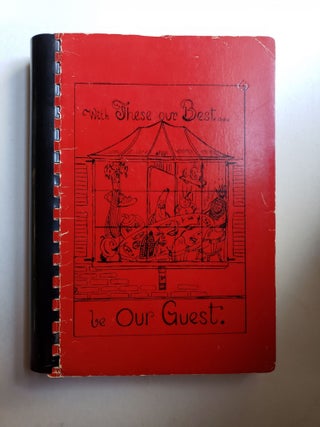 Item #42450 With These Our Best Be Our Guest. Ruth Guild of St. Peter’s Luteran Church