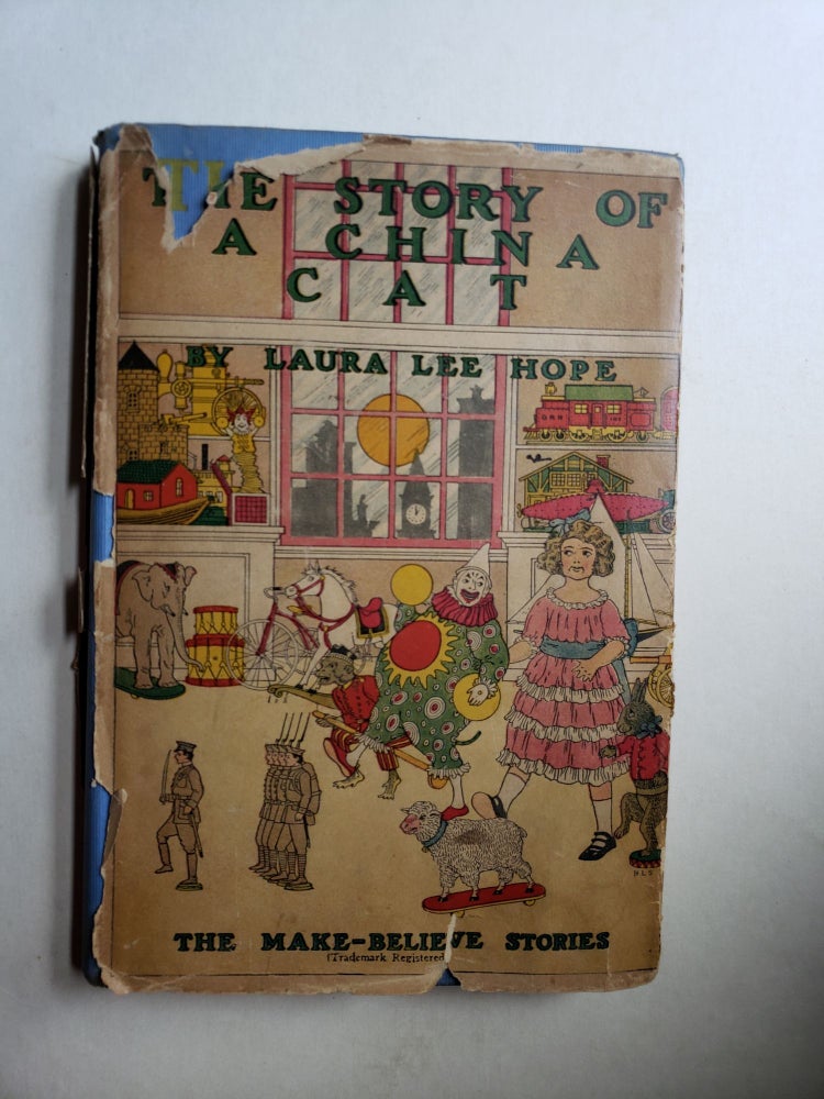 Item #42454 The Story Of A China Cat: The Make-Believe Stories. Laura Lee and Hope, Harry I. Smith.