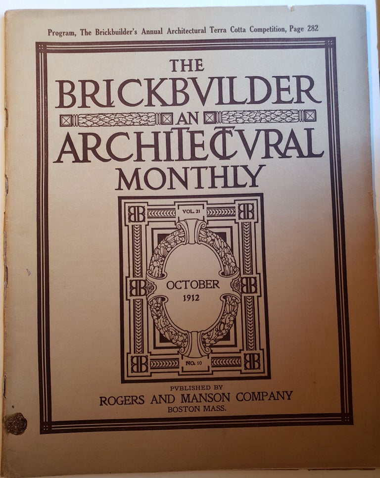 Item #42471 The Brickbuilder An Architectural Monthly Vol 21 No 10 October 1912. Russell F. Whitehead.