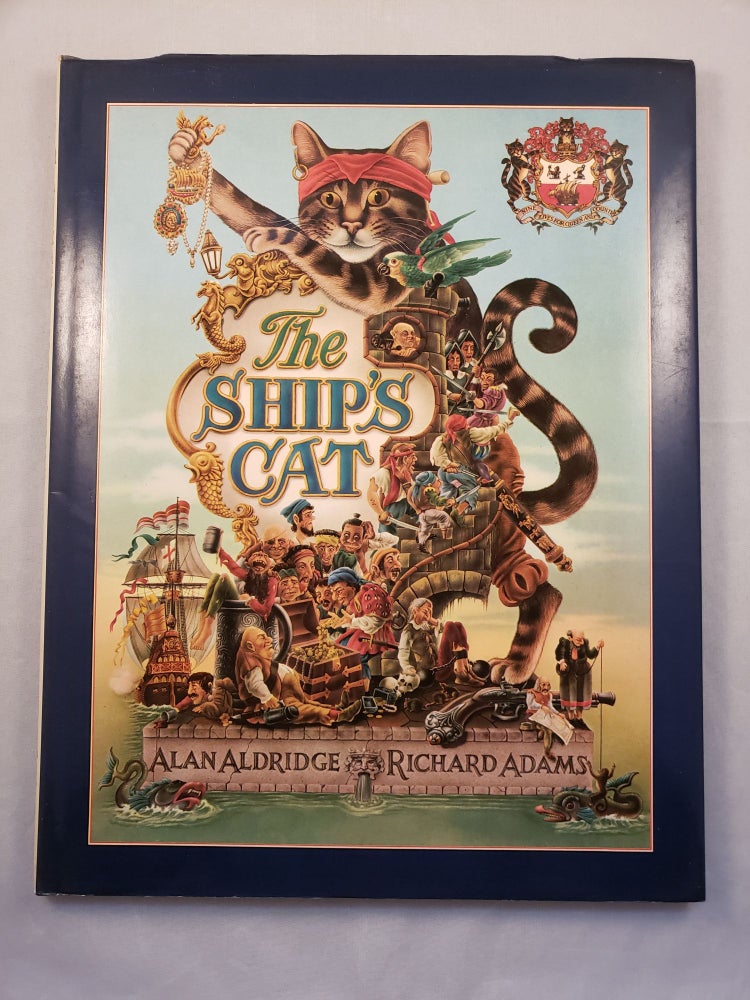 Item #42495 The Adventures & Brave Deeds of The Ship’s Cat on the Spanish Maine Together with the Most Lamentable Losse of the Alcestis & Triumphant Firing of the Port of Chagres. Richard and Adams, Alan Aldridge, Harry Willock.
