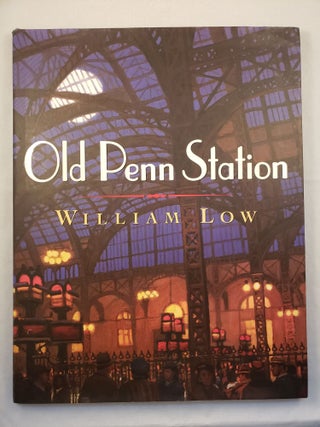 Item #42504 Old Penn Station. William Low