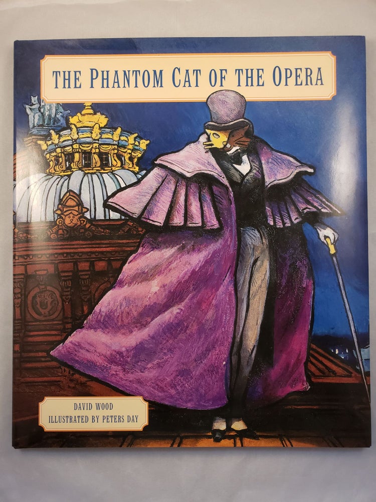 Item #42507 The Phantom Cat Of The Opera. David and Wood, Peters Day.