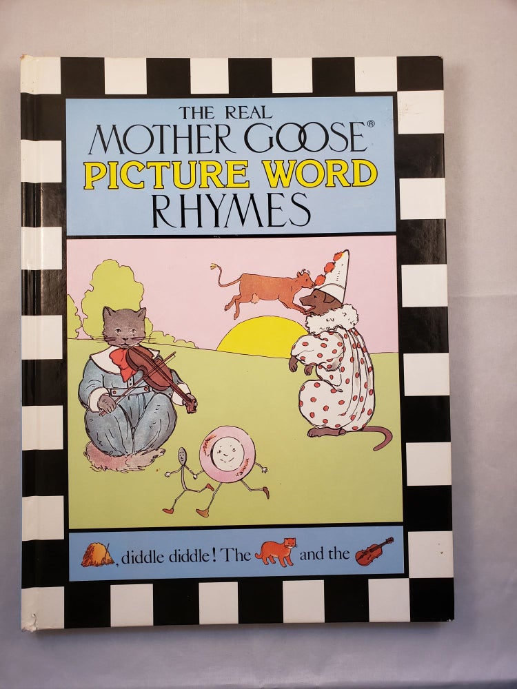 Item #42509 The Real Mother Goose Picture Word Rhymes. Blanche Fisher illustrated by Wright.
