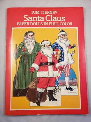 Item #42530 Santa Claus Paper Dolls in Full Color. Tom Tierney