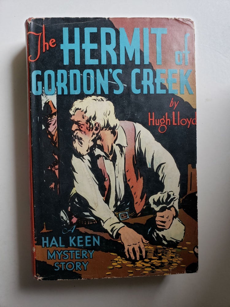 Item #42561 The Hermit of Gordon's Creek (A Hal Keen Mystery Story). Hugh Lloyd.