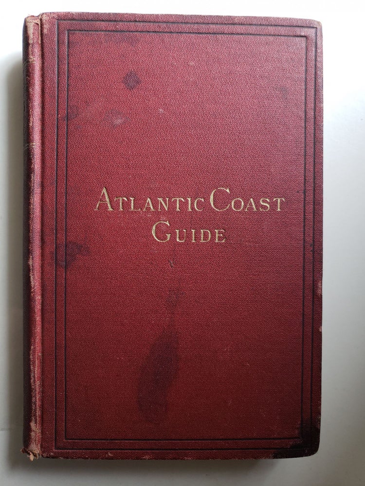 Item #42571 The Atlantic Coast Guide: A Companion for the Tourist Between Newfoundland and Cape May. B. F. DeCosta.