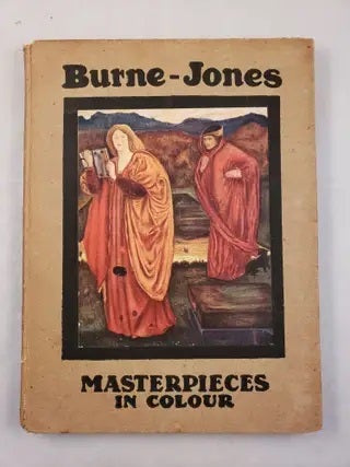 Item #42615 Burne-Jones Masterpieces in Colour. A. Lys and Baldry, T. Leman Hare