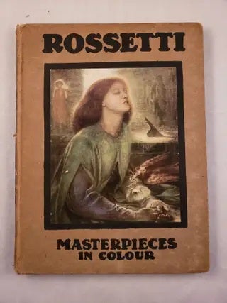 Item #42616 Rossetti Masterpieces in Colour. Lucien and Pissarro, T. Leman Hare