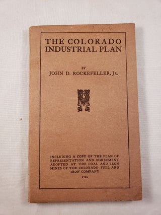 Item #42649 The Colorado Industrial Plan. John D. Jr Rockefeller