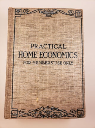 Item #42667 Practical Home Economics 1245 Scientific Recipes Each Planned for Family of Four....