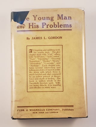 Item #42675 The Young Man And His Problems. James L. Gordon