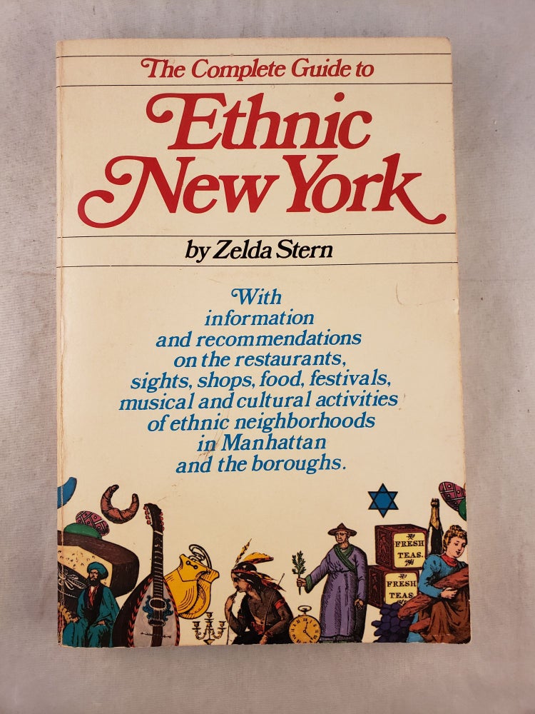 Item #42710 The Complete Guide to Ethnic New York. Zelda Stern.