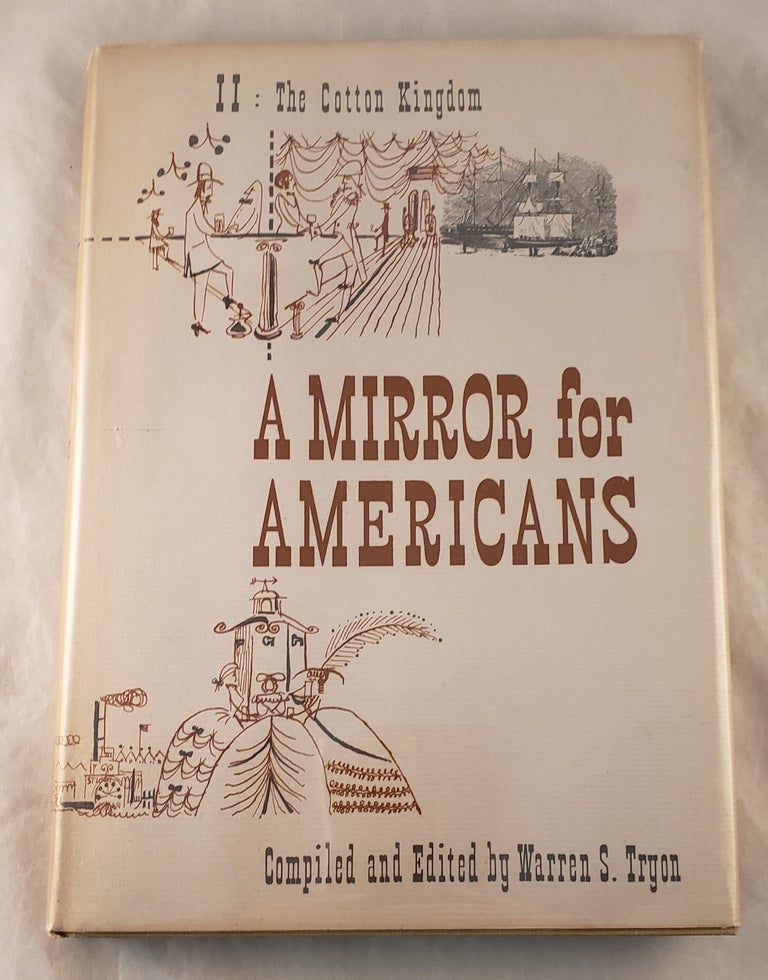 Item #42712 A Mirror for Americans. Life and Manners in the United States. 1790-1870. As Recorded by American Travelers. I. Life in the East. Warren S. Tryon.