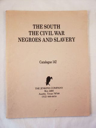 Item #42744 The South, The Civil War, Negroes, and Slavery, Catalogue 142. Jenkins Company