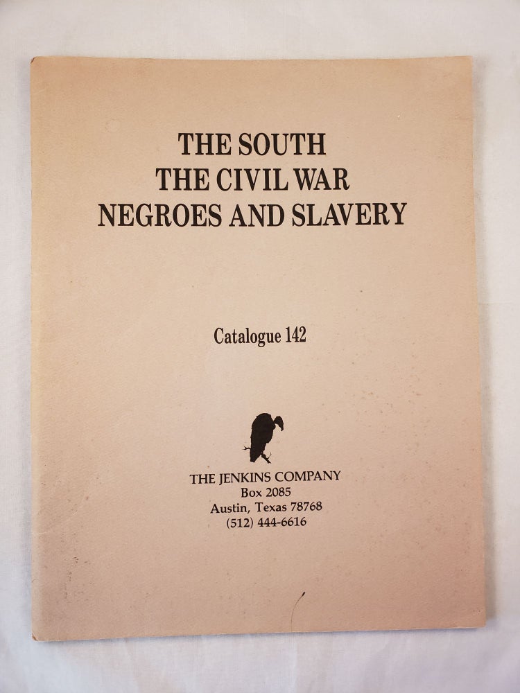 Item #42744 The South, The Civil War, Negroes, and Slavery, Catalogue 142. Jenkins Company.
