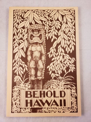 Item #42757 Behold Hawaii A Collection. Barbara B. Robinson, Catherine E. Harris, Jean Book...